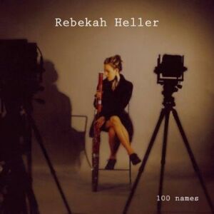 Rebekah Heller - 100 Names  CD